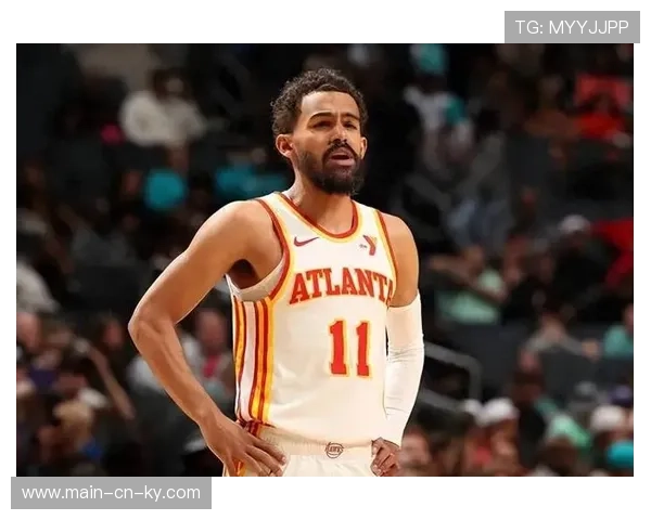 特雷·杨手指手术复出未定 老鹰进攻体系面临重构考验